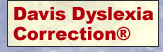 Davis Dyslexia Correction®